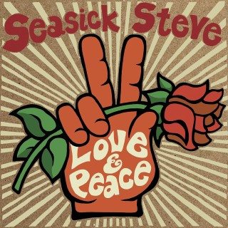 Steve Seasick: Love & Peace - Plak