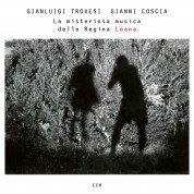 Gianluigi Trovesi, Gianni Coscia: La Misteriosa Musica Della Regina Loana - CD