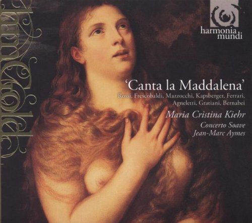 Maria Cristina Kiehr, Concerto Soave, Jean-Marc Aymes: Canta la Maddalena - CD Foto #1