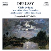 Francois-Joel Thiollier: Debussy: Clair de lune and Other Piano Favorites - CD