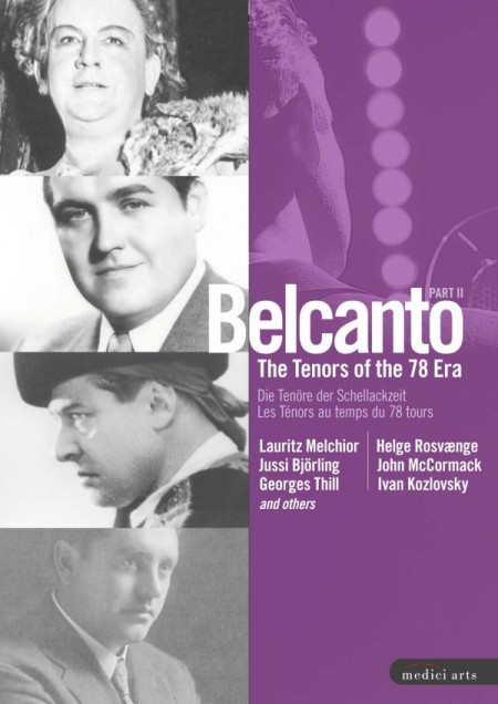 JussiBjorling, Ivan Kozlovsky, John McCormack, Lauritz MelchioHelge Rosvaenge, Georges Thill: Belcanto Vol. 2 - DVD