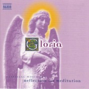 Çeşitli Sanatçılar: Gloria: Classical Music for Reflection And Meditation - CD