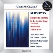 Buffalo Philharmonic Orchestra, JoAnn Falletta, Orion Weiss: Gershwin: Rhapsody in Blue - Strike Up the Band: Overture - Promenade - Catfish Row - CD