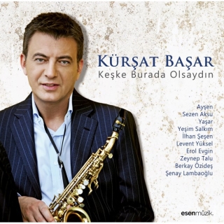 Kürşat Başar: Keşke Burada Olsaydın - Plak