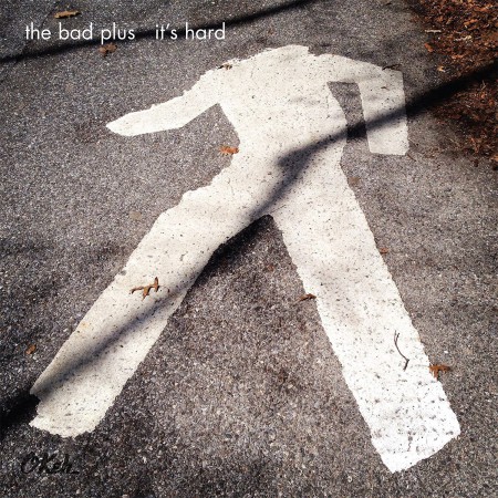 The Bad Plus: It's Hard - CD