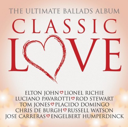 Çeşitli Sanatçılar: Classic Love / The Ultimate Ballads Album - CD