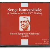 Sergey Koussevitzky: A Conductor Of The XXth Century (1936-1950) - Vol. I - CD