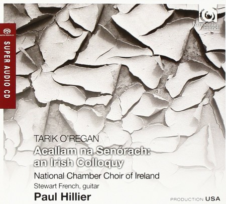 Paul Hillier: Tarik O'Regan: "Acallam na Senórach" ('Tales of the Elders') - SACD