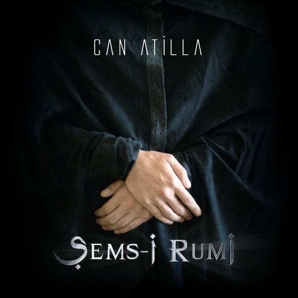 Can Atilla - Şems-i Rumi