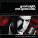 Good Night, And Good Luck - Music From And Inspired By The Motion Picture - CD