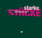 Panzerballett: Starke Stücke - CD