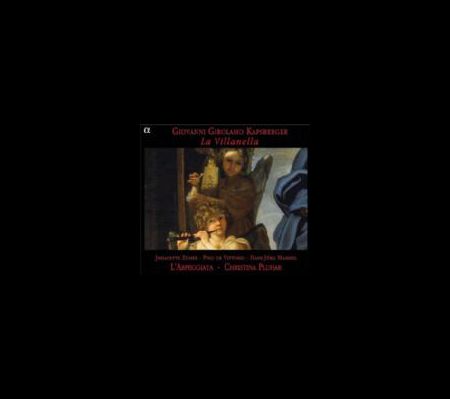 L'Arpeggiata: Giovanni Girolamo Kapsberger - La Villanella - CD
