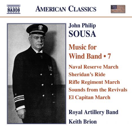 Royal Artillery Band: Sousa, J.P.: Music for Wind Band, Vol. 7 - CD