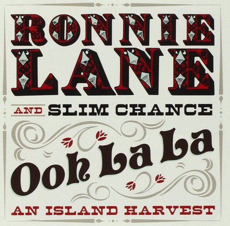 Ronnie Lane, Slim Chance: Ooh La La: An Island Harvest - CD