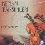 Ergin Kızılay: Keman Taksimleri - CD