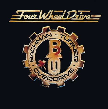 Bachman Turner Overdrive: Four Wheel Drive - CD