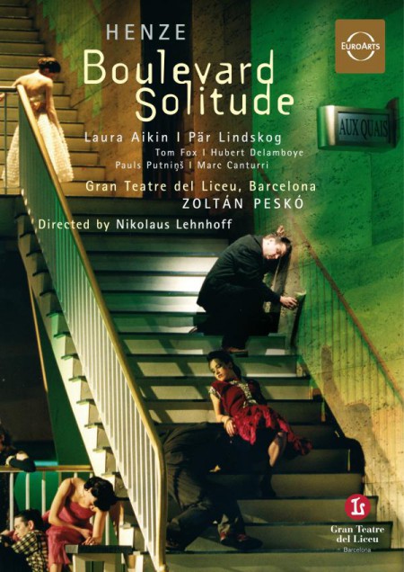 Laura Aikin, Marc Canturri, Hubert Delamboye, Liceu Grand Theatre Orchestra, Zoltan Pesko: Henze: Boulevard Solitude - DVD
