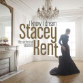 Stacey Kent: I Know I Dream: The Orchestral Sessions - CD