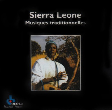 Çeşitli Sanatçılar: Sierra Leone: Musiques Traditionelles - CD