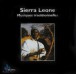 Sierra Leone: Musiques Traditionelles - CD