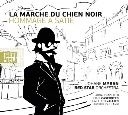Johane Myran: La Marche Du Chien Noir (Hommage A Satie) - Plak