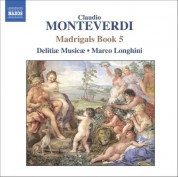 Delitiae Musicae: Monteverdi, C.: Madrigals, Book 5 (Il Quinto Libro De' Madrigali, 1605) - CD