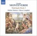 Monteverdi, C.: Madrigals, Book 5 (Il Quinto Libro De' Madrigali, 1605) - CD