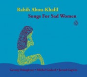 Rabih Abou-Khalil: Songs For Sad Women - CD