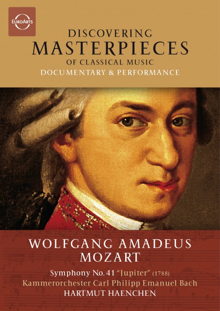 Kammerorchester Carl Philipp Emanuel Bach, Hartmut Haenchen: Discovering Masterpieces - Mozart: Symphony No.41 “Jupiter” - DVD
