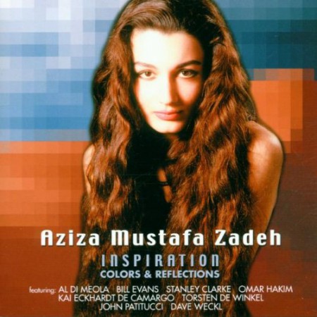 Aziza Mustafa Zadeh: Inspiration Colors & Reflections - CD