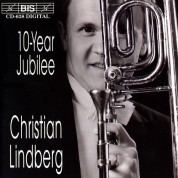 Christian Lindberg, Çeşitli Sanatçılar: Christian Lindberg - 10 Years on BIS - CD
