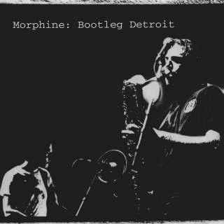 Morphine: Bootleg Detroit - CD