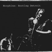 Morphine: Bootleg Detroit - CD