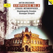 Giuseppe Sinopoli: Bruckner: Symphony 8, Strauss: Metamorphosen - Plak