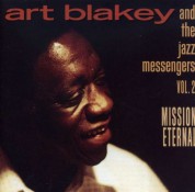 Art Blakey, The Jazz Messengers: Mission Eternal 2 - CD