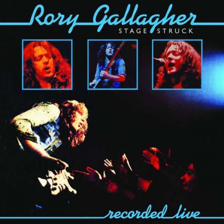 Rory Gallagher: Stage Struck (Live - Remastered) - Plak