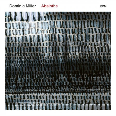 Dominic Miller: Absinthe - Plak