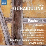 Geir Draugsvoll, Sofia Gubaidulina: Gubaidulina: Fachwerk - Silenzio - CD