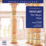Opera Explained: Mozart - The Magic Flute (Smillie) - CD