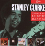 Stanley Clarke: Original Album Classics - CD