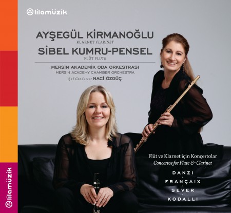 Ayşegül Kirmanoğlu, Sibel Kumru-Pensel: Flüt ve Klarnet için Konçertolar - CD