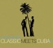 Classic meets Cuba II - CD