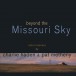 Beyond the Missouri Sky - Plak