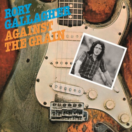 Rory Gallagher: Against The Grain - Plak