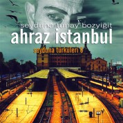 Tunay Bozyiğit: Ahraz İstanbul - Seyduna Türküler 6 - CD