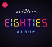 Çeşitli Sanatçılar: The Greatest Eighties Album - CD