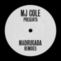 MJ Cole: Madrugada Remixes - Plak