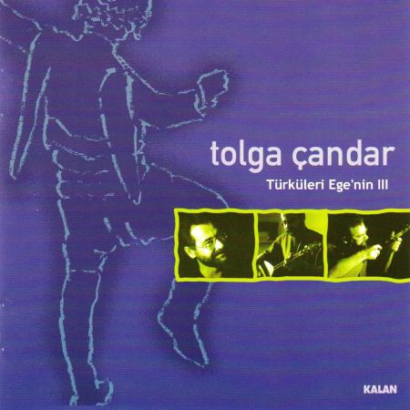 Tolga Çandar: Türküleri Ege'nin III - CD