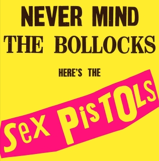 Sex Pistols: Never Mind The Bollocks,Here's The Sex Pistols - Plak