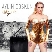 Aylin Coşkun: Star Ben - Single
